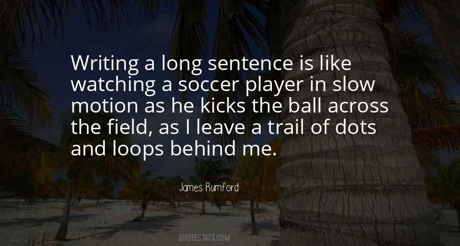 Quotes About Soccer Player #708093