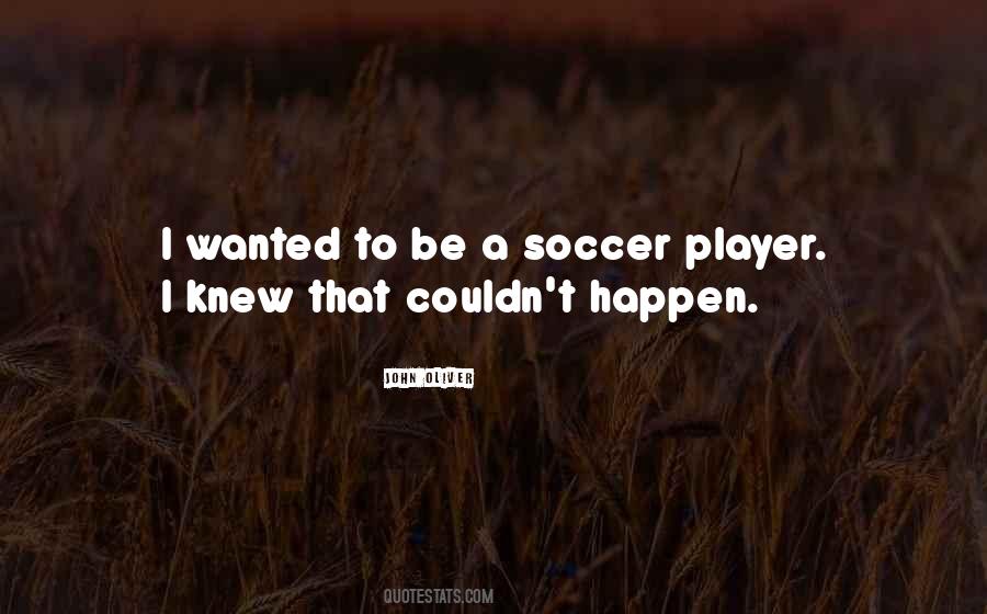Quotes About Soccer Player #865507