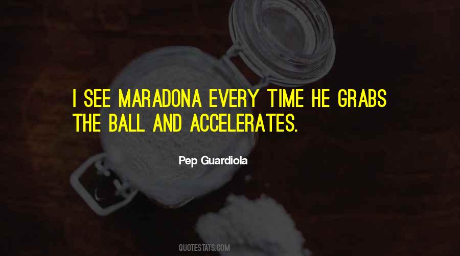 Quotes About Maradona #452661