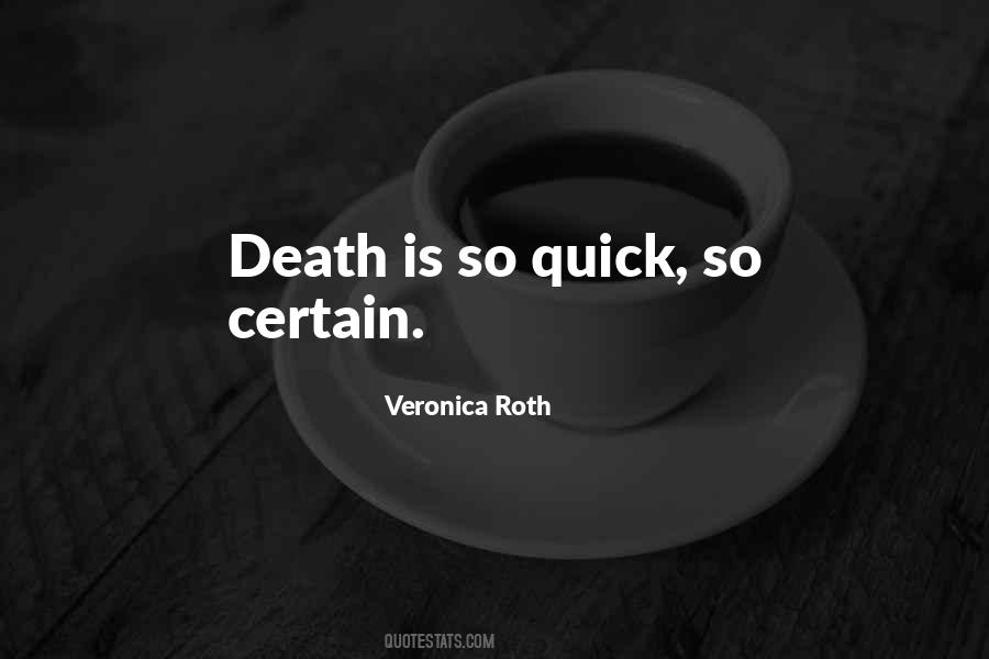 Quotes About Quick Death #1425517