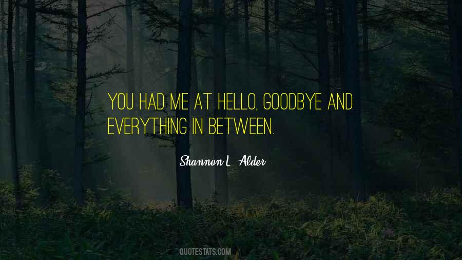 Quotes About You Had Me At Hello #689096 Quotes About You Had Me At Hello #689096