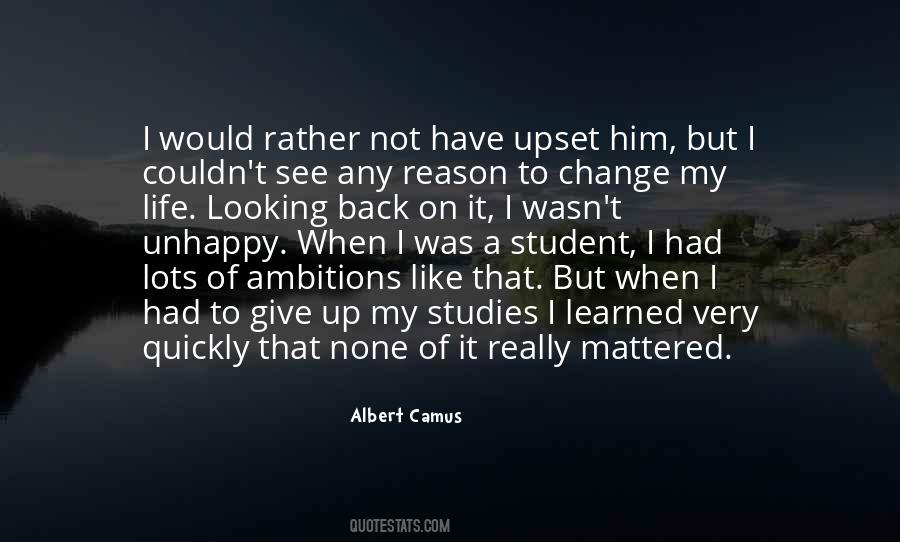 Quotes About How Quickly Life Can Change #1818160