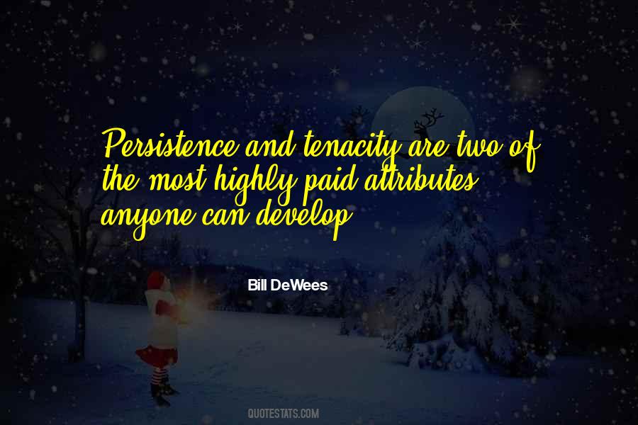 Quotes About Persistence And Tenacity #246909