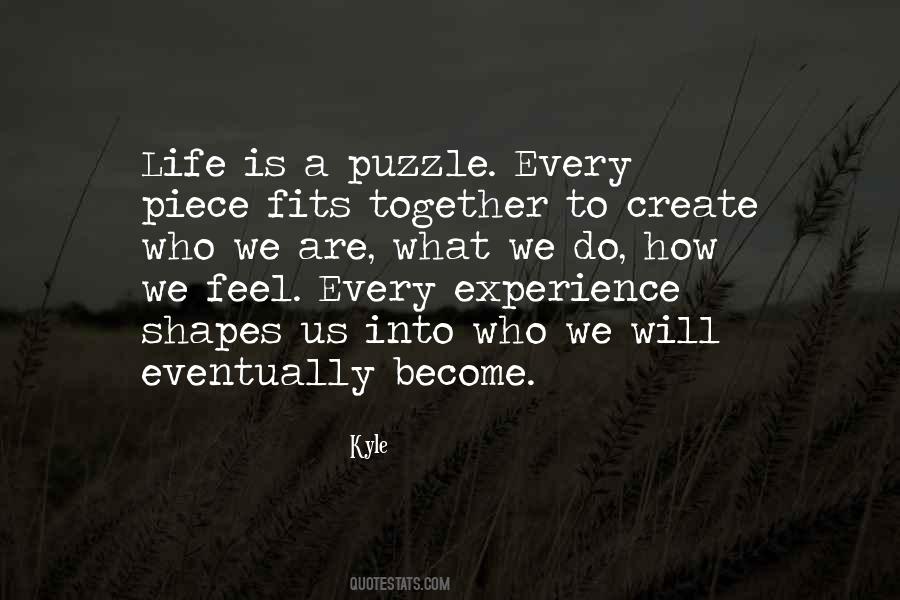 Life Is A Puzzle Quotes #734047