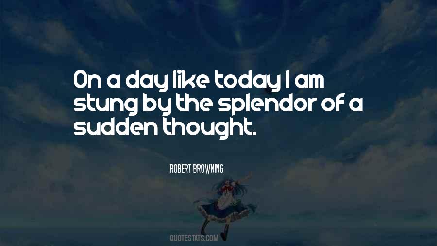 Day Like Quotes #1000602