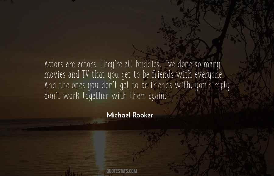 Quotes About Movies And Friends #1085799