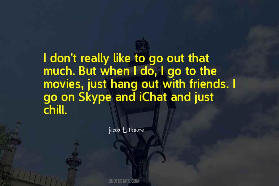 Quotes About Movies And Friends #752480