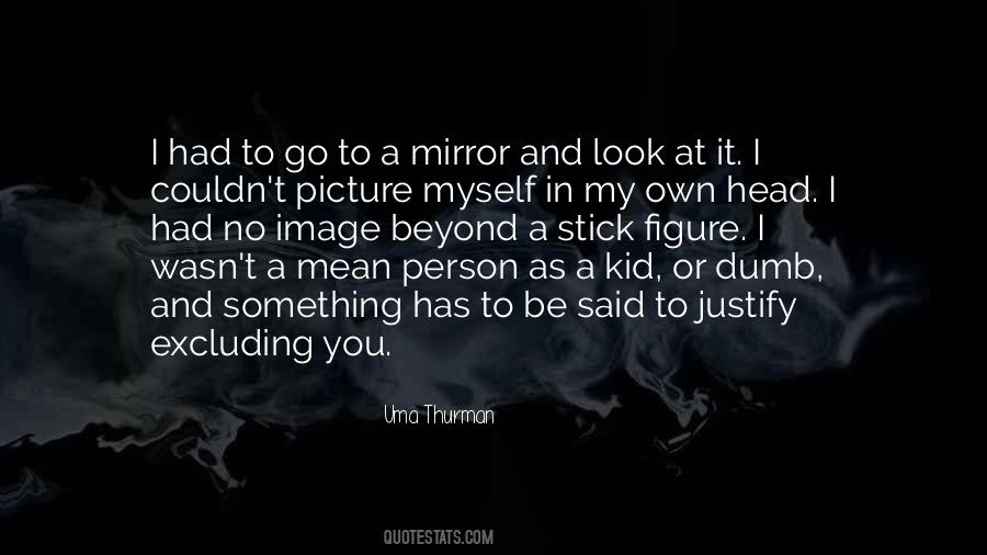 Quotes About A Mirror #1277889