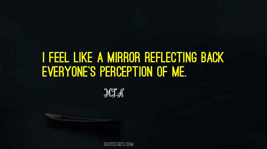Quotes About A Mirror #1354470