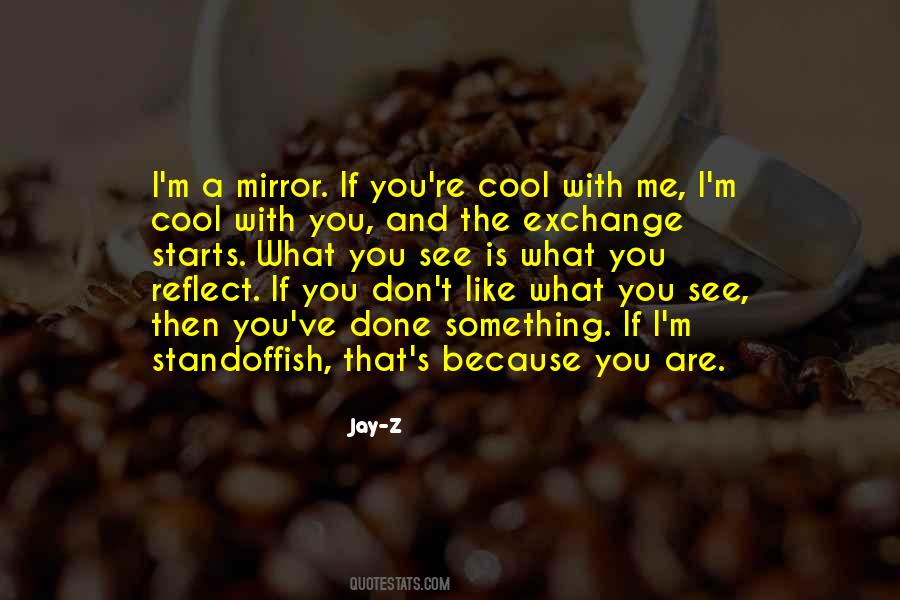 Quotes About A Mirror #1408670