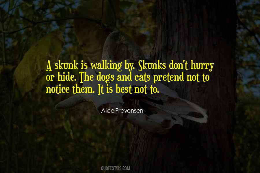 Quotes About Skunks #273799