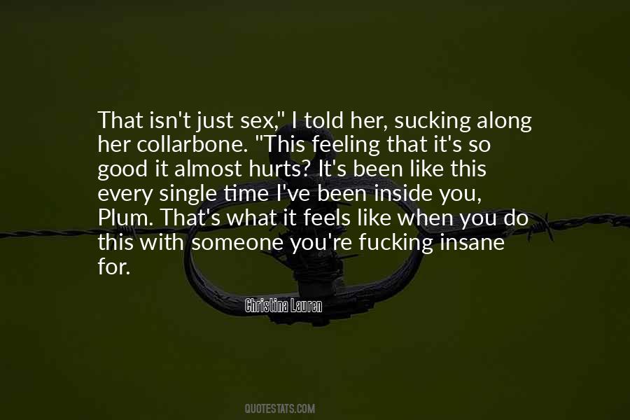 Quotes About Feeling Good Inside #1447765