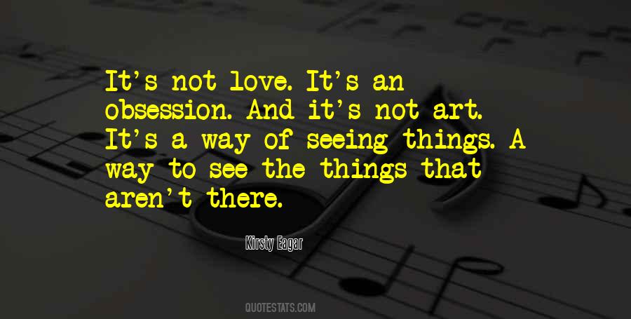 Love Obsession Quotes #317584