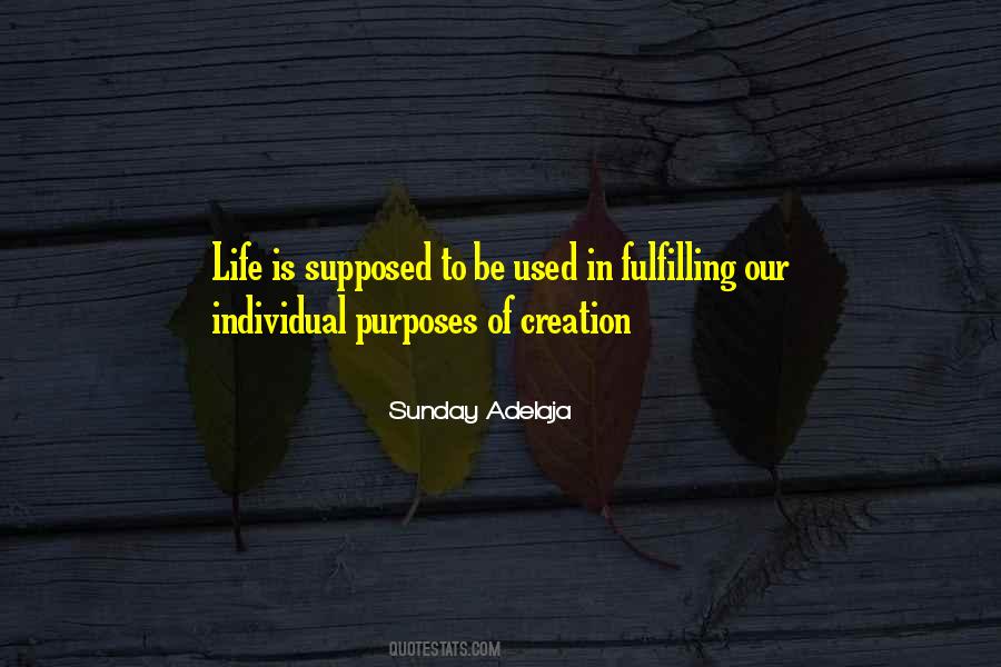 Quotes About Fulfilling Purpose #635098