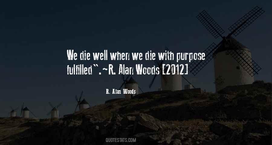 Quotes About Fulfilling Purpose #712141