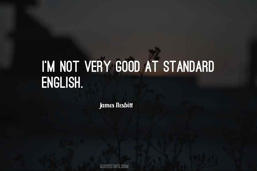 Quotes About Standard English #453894