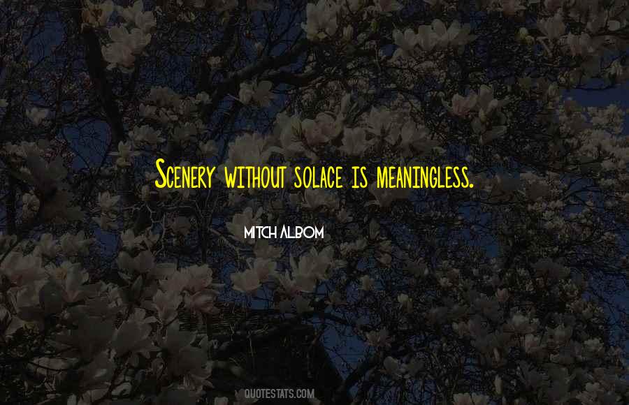 Quotes About Scenery #1419078