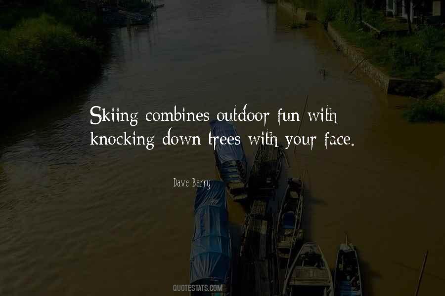Quotes About Outdoor Fun #1854022
