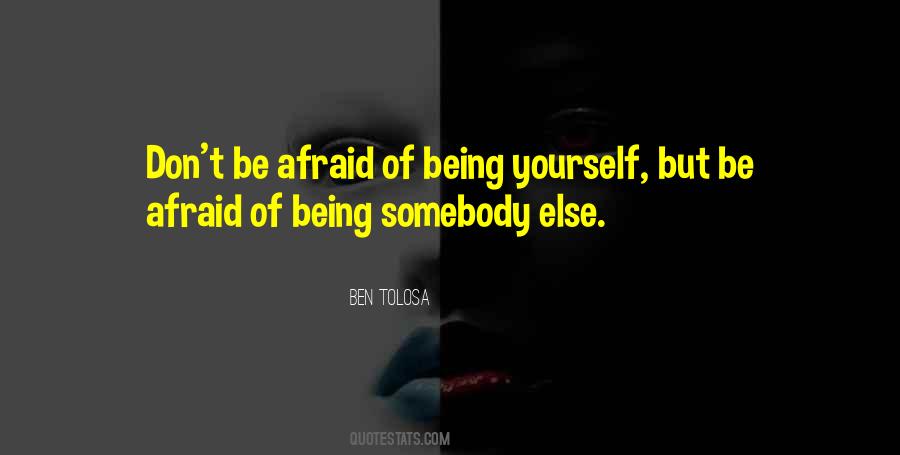 Quotes About Being Yourself #1328182