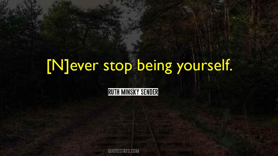 Quotes About Being Yourself #1626102