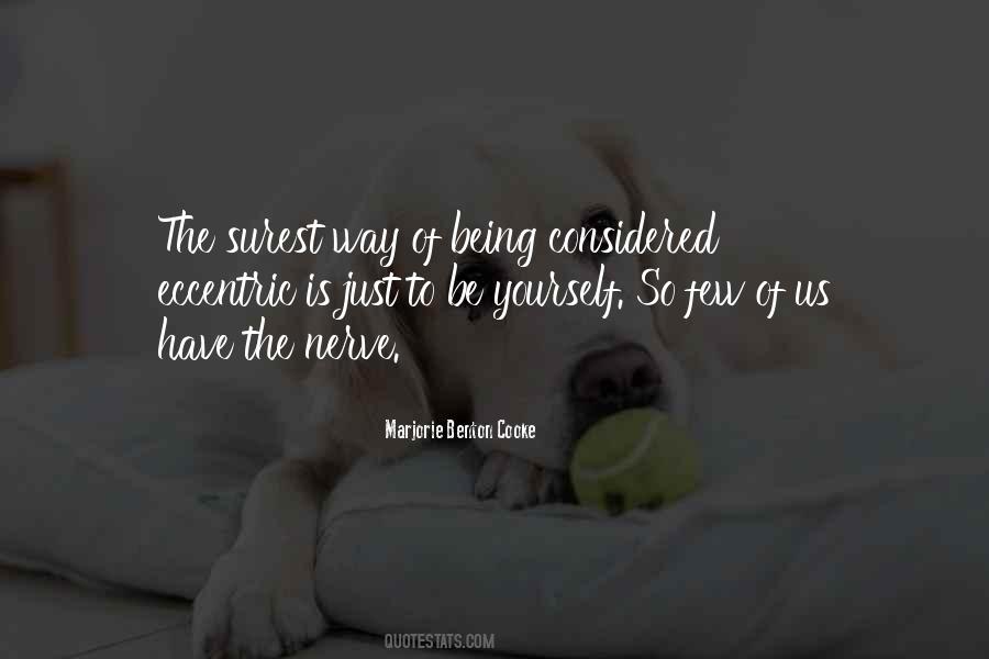 Quotes About Being Yourself #29817 Quotes About Being Yourself #29817