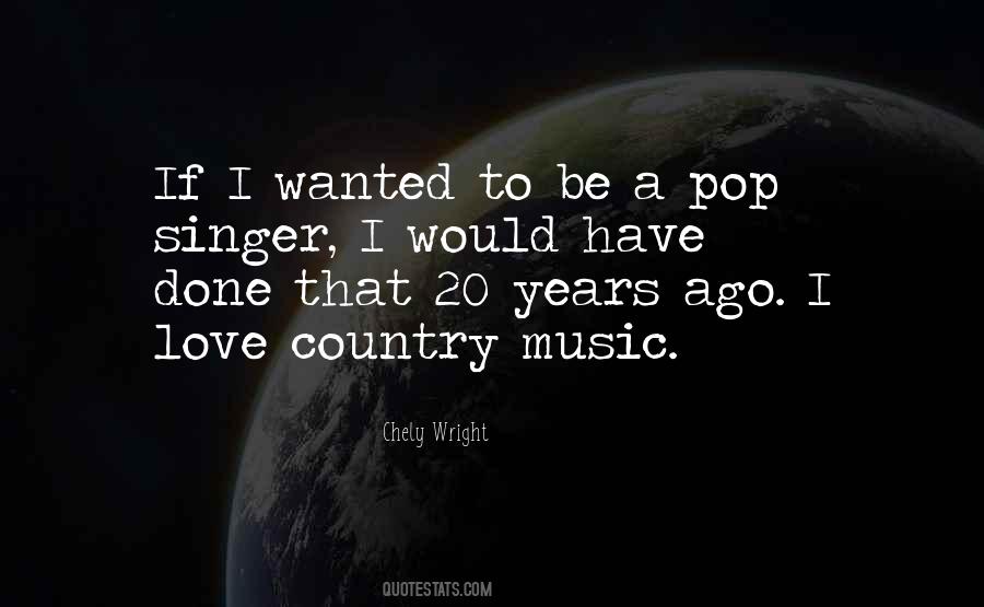 Quotes About Country Music Love #1190027