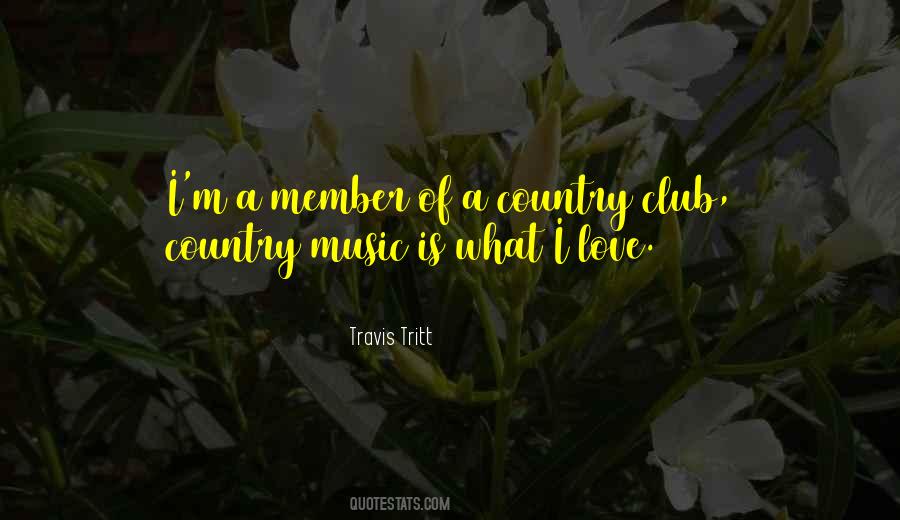 Quotes About Country Music Love #1222952