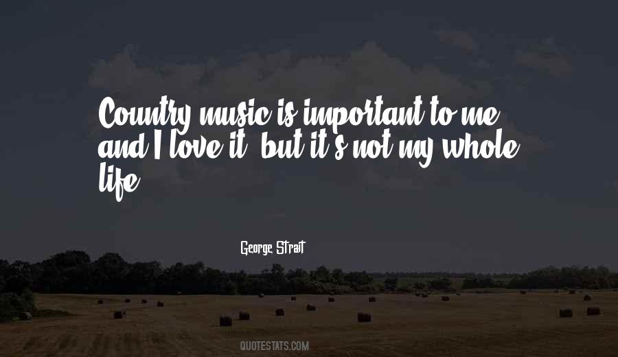 Quotes About Country Music Love #1703519