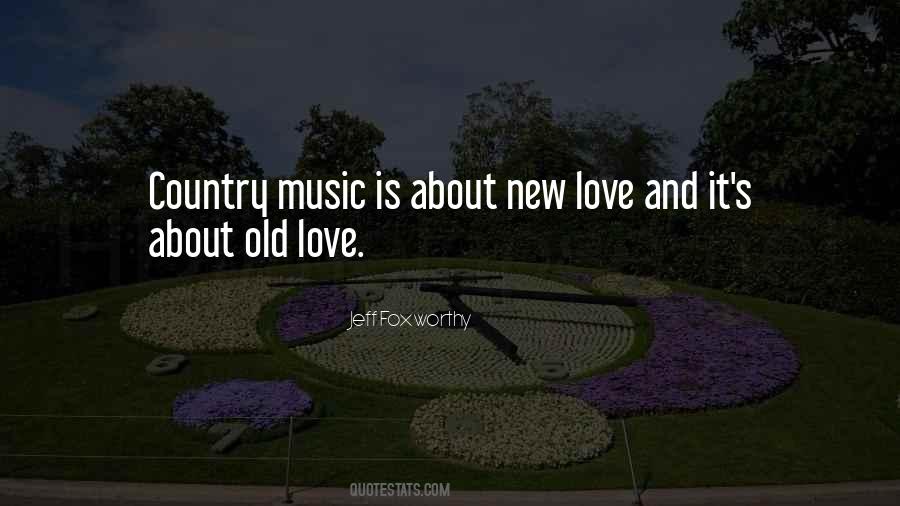 Quotes About Country Music Love #447651