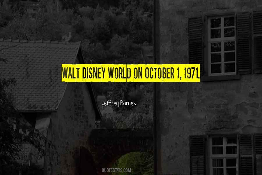 Quotes About Disney World #1726945
