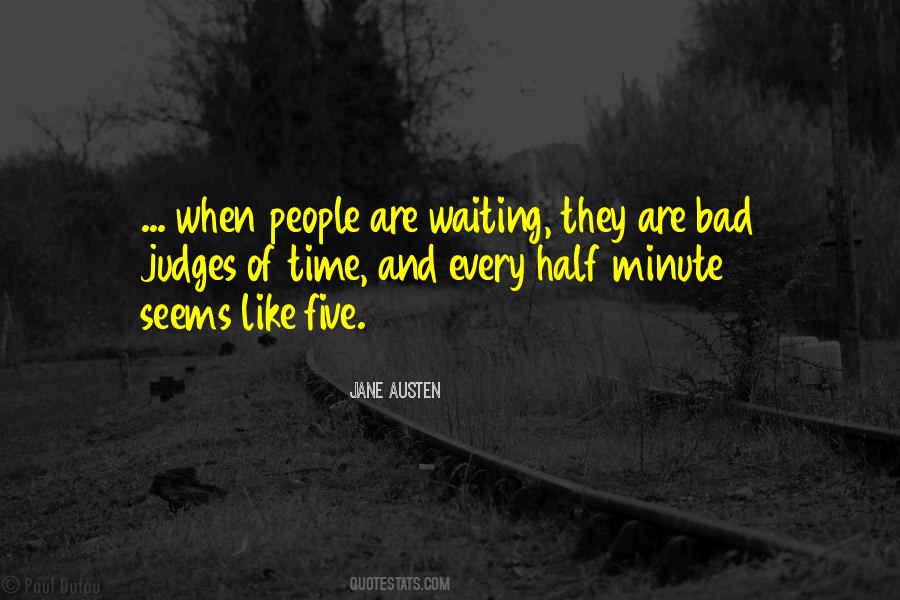 Quotes About Time And Waiting #495864