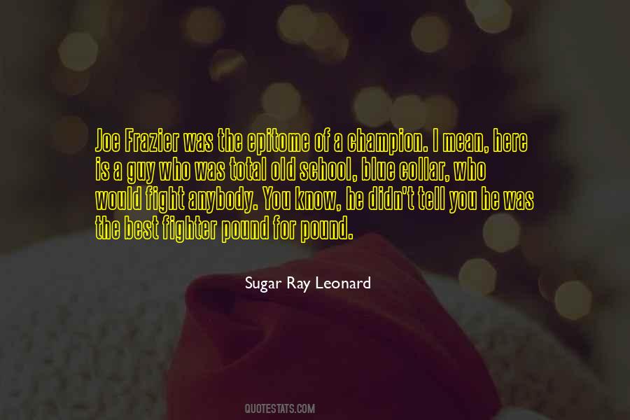 Sugar Ray Quotes #556548