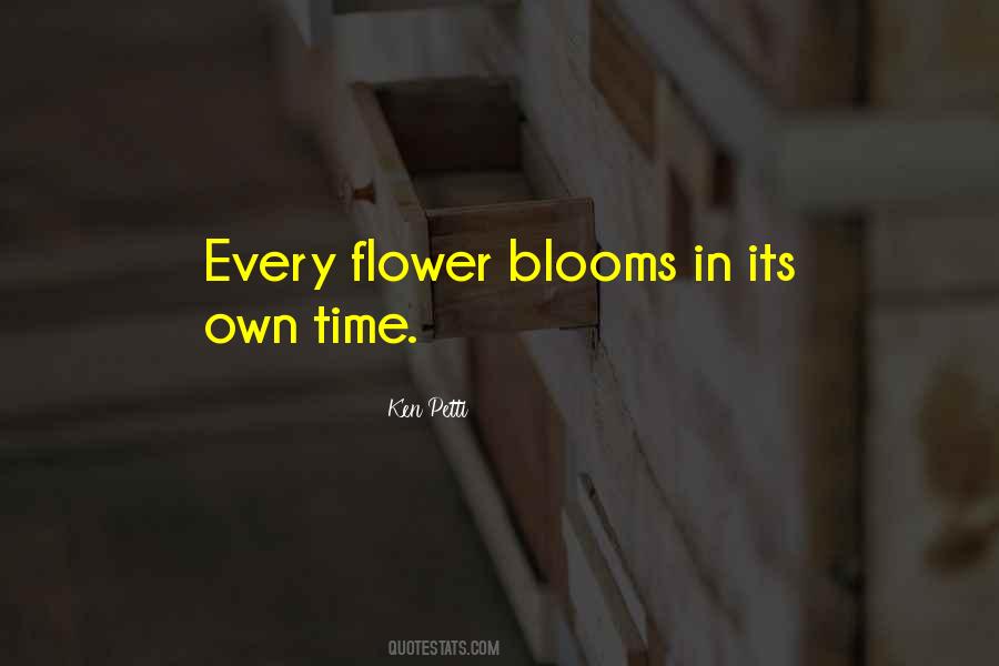 Quotes About Flower Blooms #488481