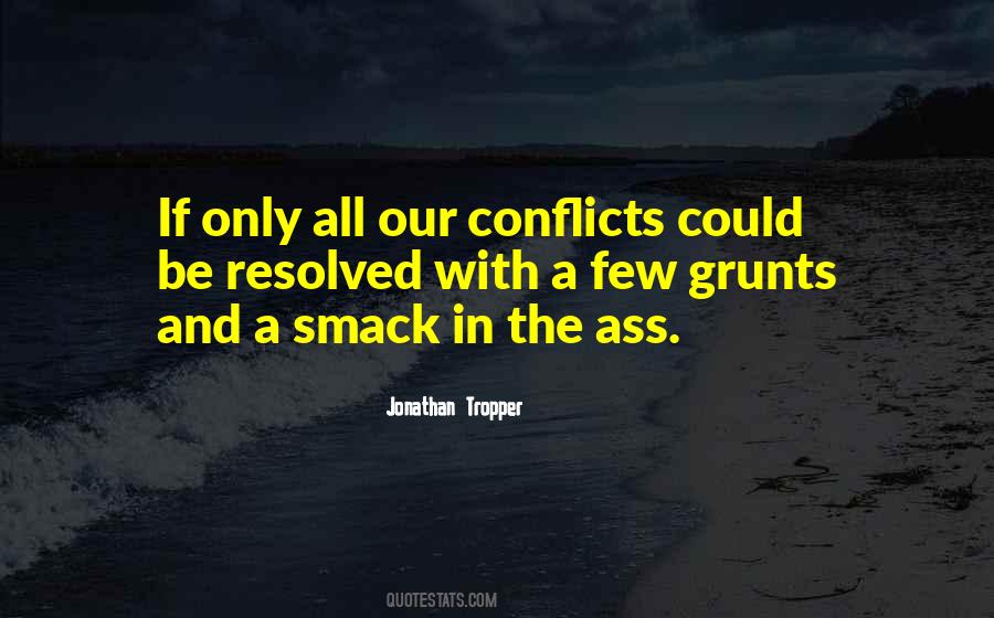 Quotes About Conflicts #1411590