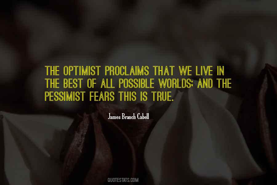 Quotes About Optimism And Pessimism #282371
