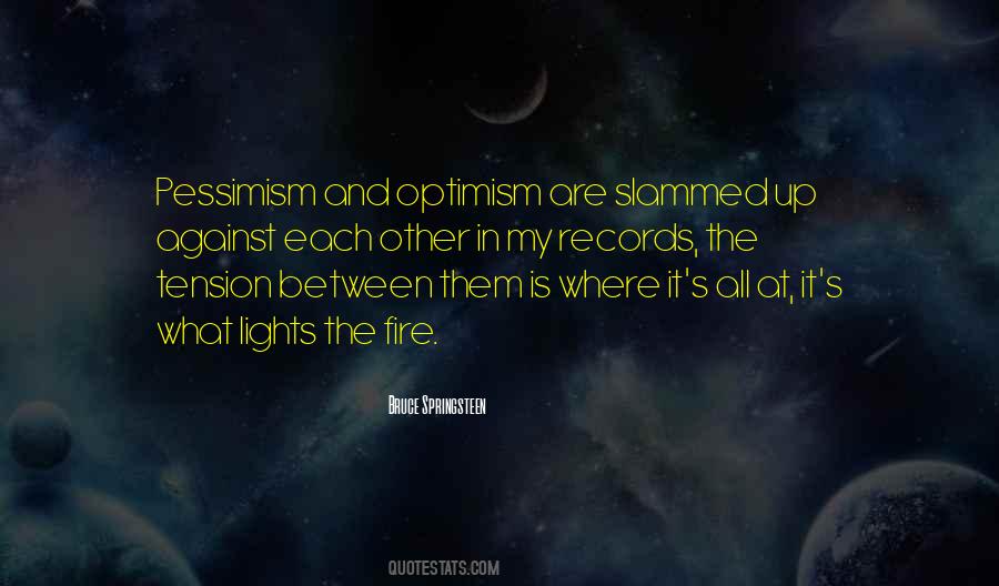 Quotes About Optimism And Pessimism #487791