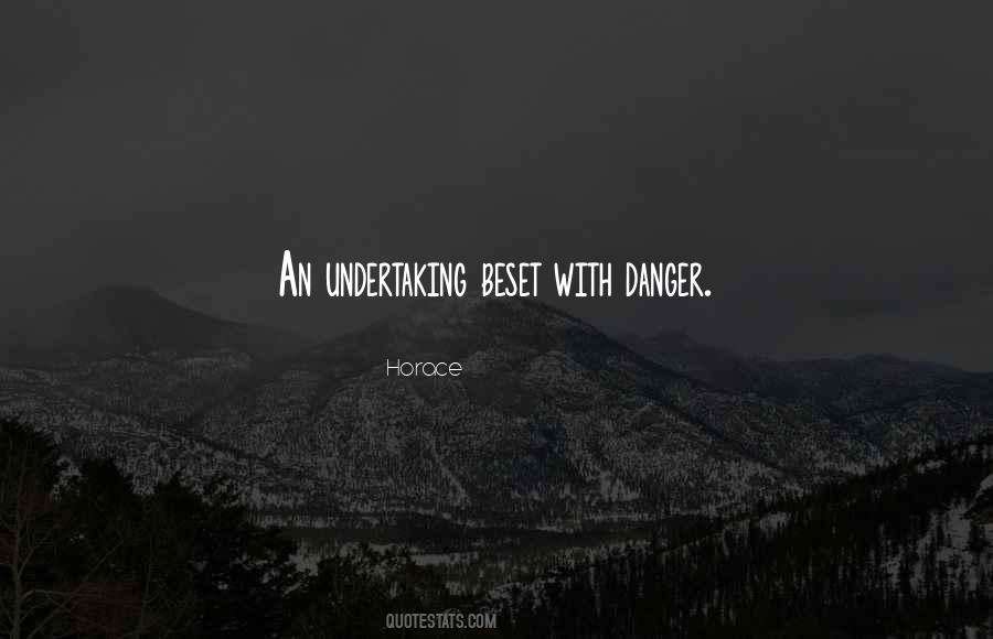 Quotes About Danger #1662907