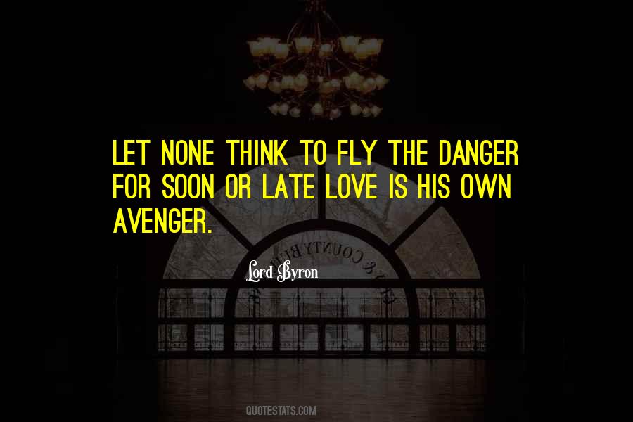 Quotes About Danger #1667540