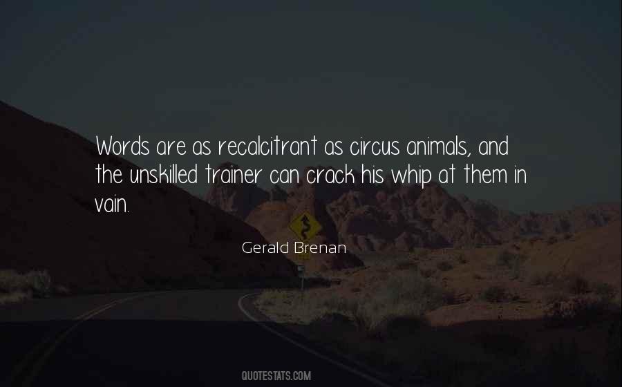 Quotes About Recalcitrant #1155947