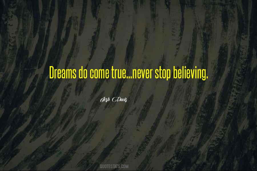 Quotes About Believing In Dreams #438713