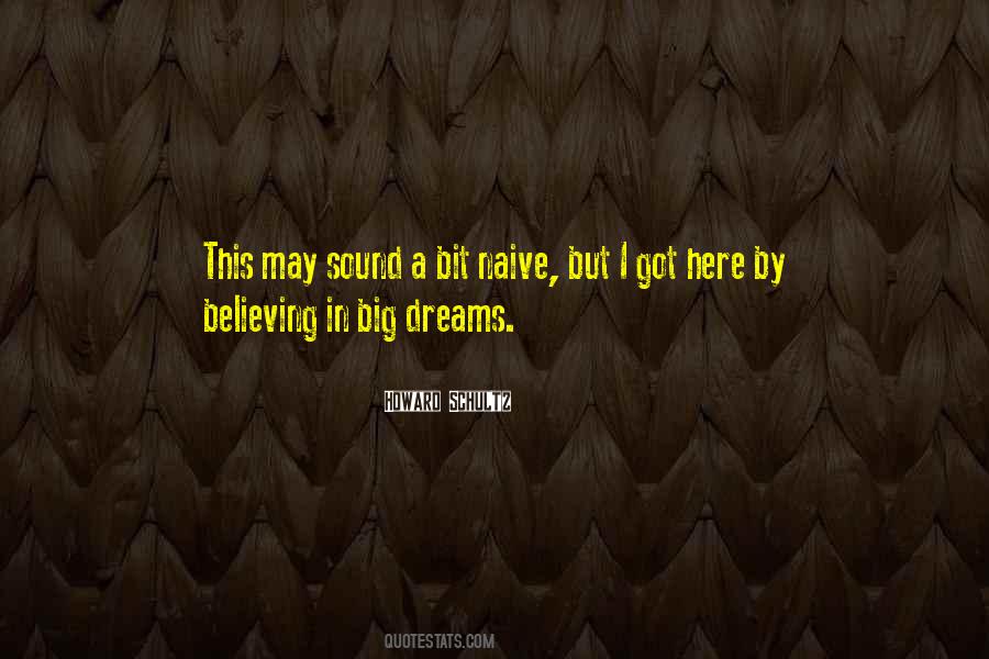 Quotes About Believing In Dreams #70613