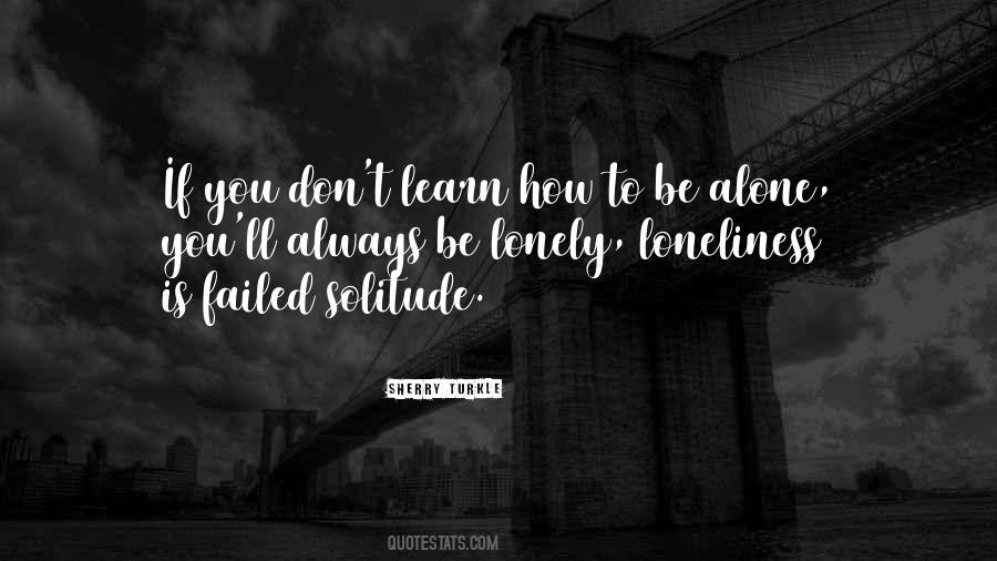 Lonely Loneliness Quotes #163