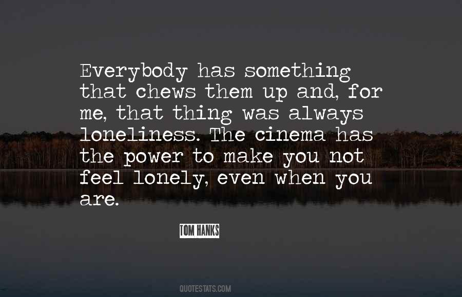Lonely Loneliness Quotes #225945
