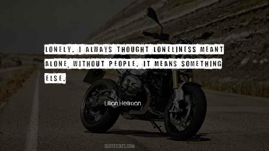 Lonely Loneliness Quotes #57085