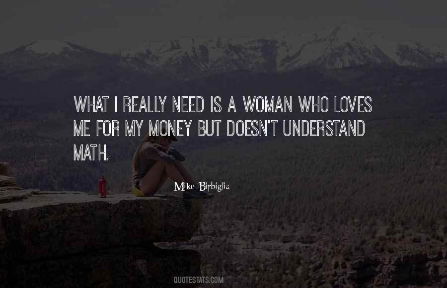 Who Loves Me Quotes #307326