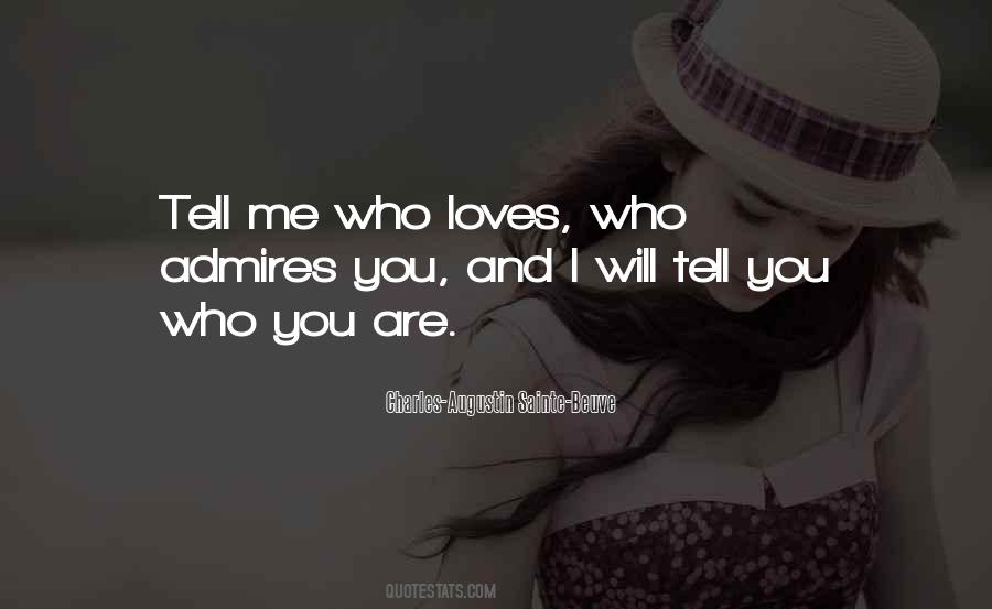 Who Loves Me Quotes #729066