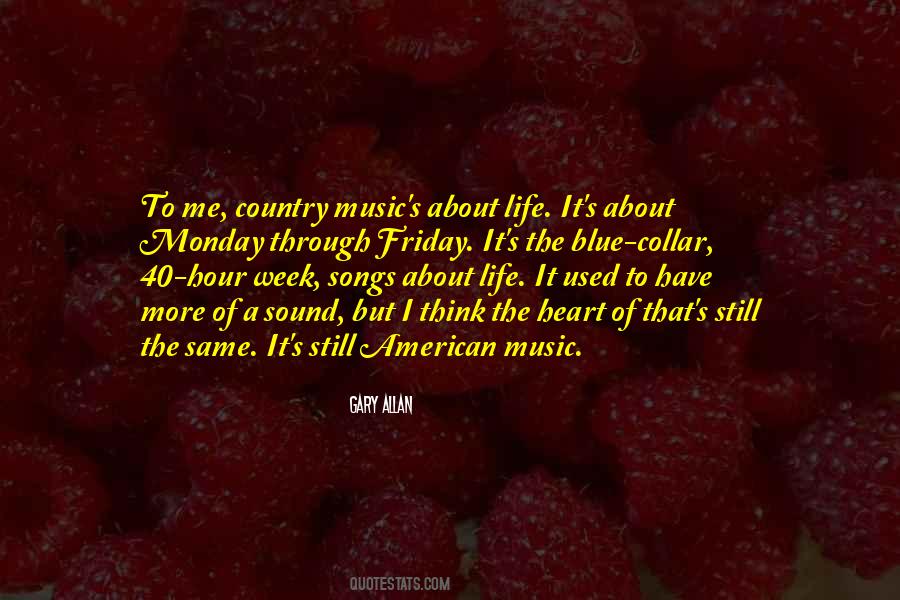 Quotes About Country Music And Life #1633171