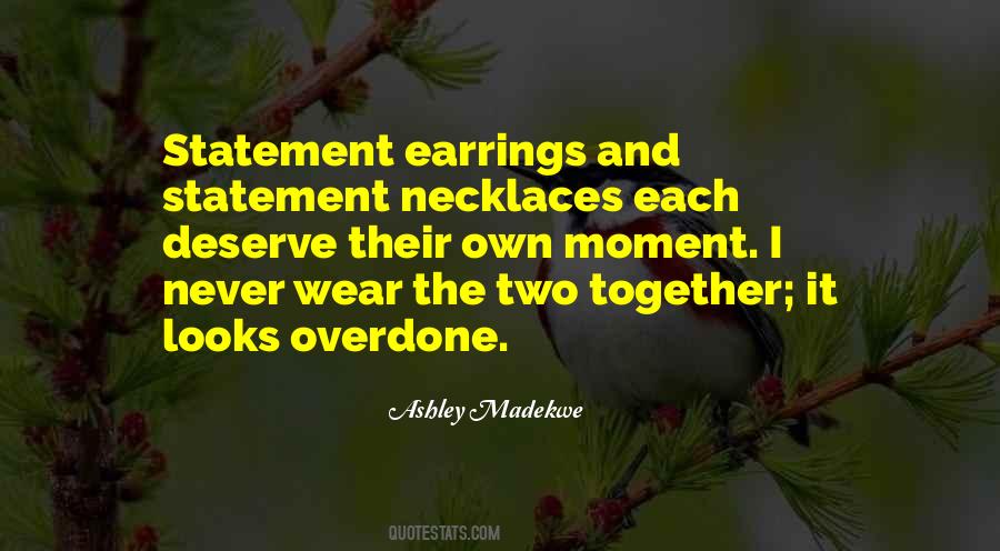 Statement Earrings Quotes #1601199