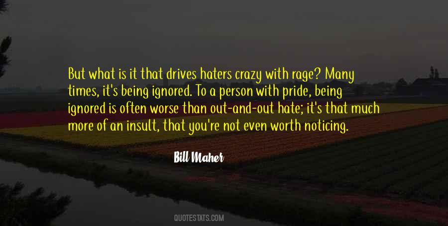Quotes About Ignorance And Hate #1665246