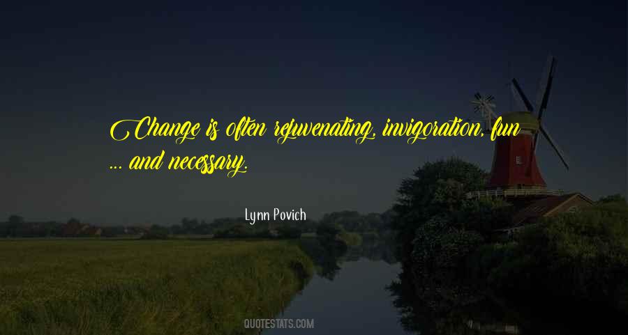 Quotes About Necessary Change #1071664